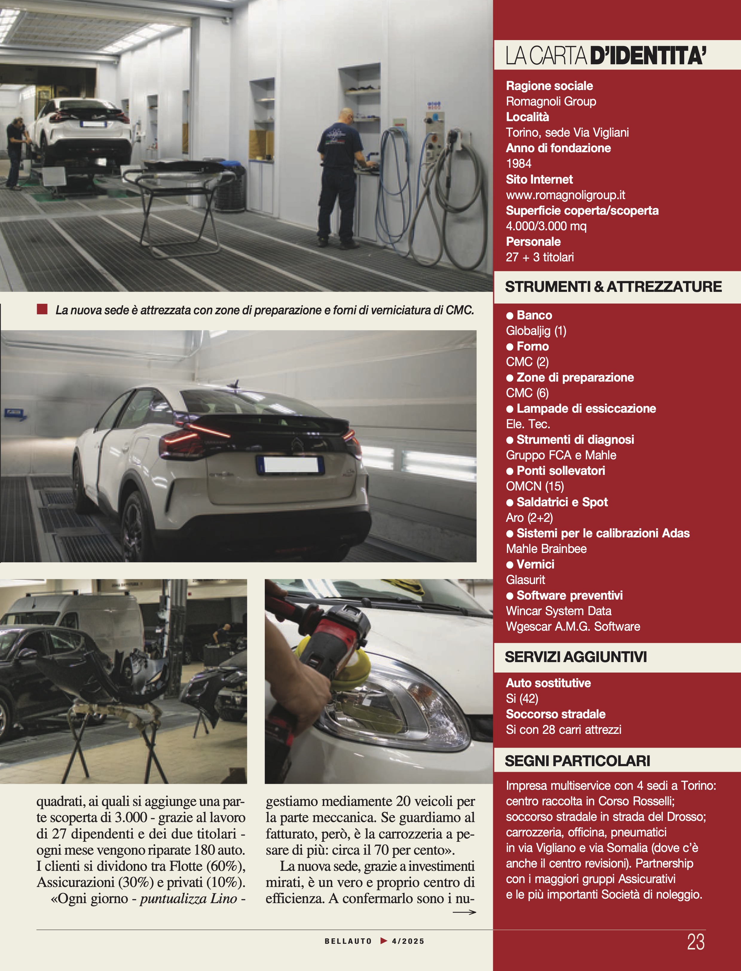 Romagnoli Group: quattro sedi a Torino e un centro d’eccellenza all’insegna dell’efficienza e sostenibilità Romagnoli Group: quattro sedi a Torino e un centro d’eccellenza all’insegna dell’efficienza e sostenibilità